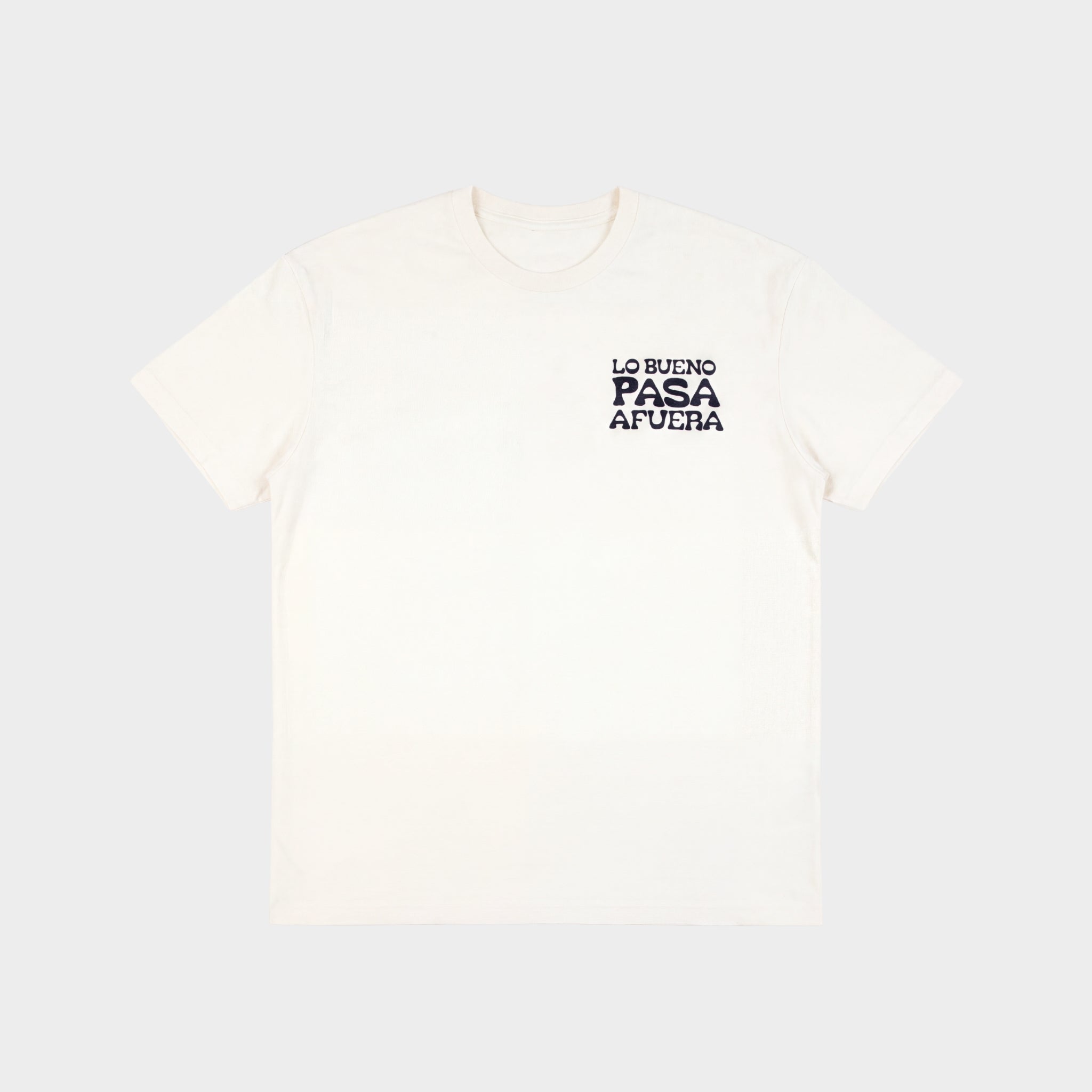 Lo Bueno Pasa Afuera T-Shirt Off White